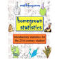Homegrown Statistics: introductory statistics for the 21st century student - Paperback
