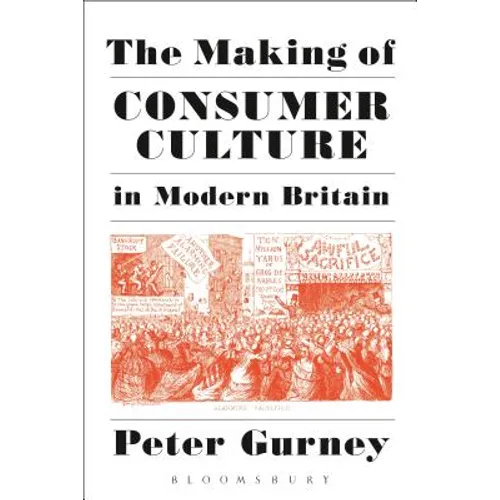 The Making of Consumer Culture in Modern Britain - Paperback