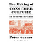 The Making of Consumer Culture in Modern Britain - Paperback