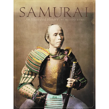 Samurai: An Illustrated History - Hardcover