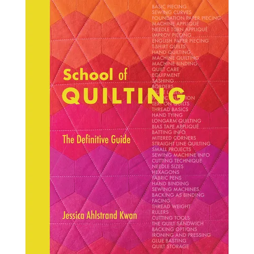 School of Quilting (with Lay-Flat Binding): The Definitive Guide - Hardcover