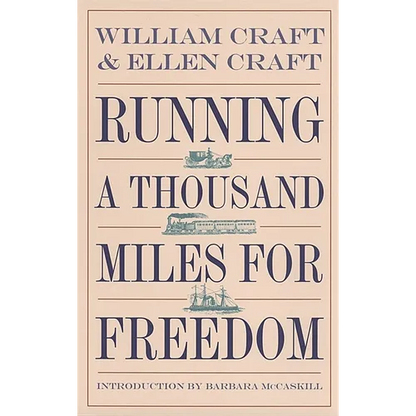Running a Thousand Miles for Freedom: The Escape of William and Ellen Craft from Slavery - Paperback