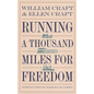Running a Thousand Miles for Freedom: The Escape of William and Ellen Craft from Slavery - Paperback