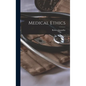 Medical Ethics - Hardcover
