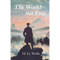 The World Set Free - Paperback