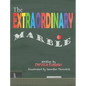 The Extraordinary Marble - Hardcover