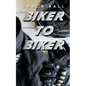 Biker to Biker - Paperback