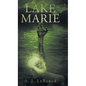 Lake Marie - Hardcover
