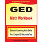GED Math Workbook: Essential Learning Math Skills Plus Two Complete GED Math Practice Tests - Paperback