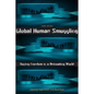 Global Human Smuggling: Buying Freedom in a Retreating World - Paperback