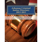 Arkansas Criminal Justice Directory 2012-2013: Directory of all Arkansas Trial Courts and Law Enforcement and Corrections Agencies - Paperback