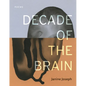 Decade of the Brain: Poems - Paperback