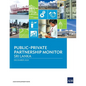 Public-Private Partnership Monitor: Sri Lanka - Paperback