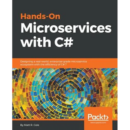 Hands-On Microservices with C# - Paperback
