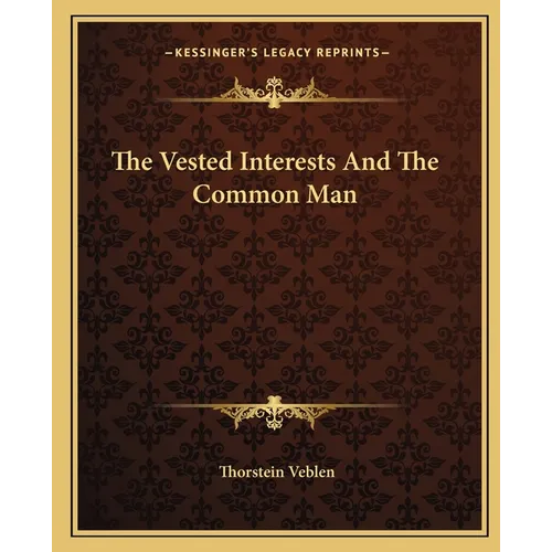 The Vested Interests And The Common Man - Paperback