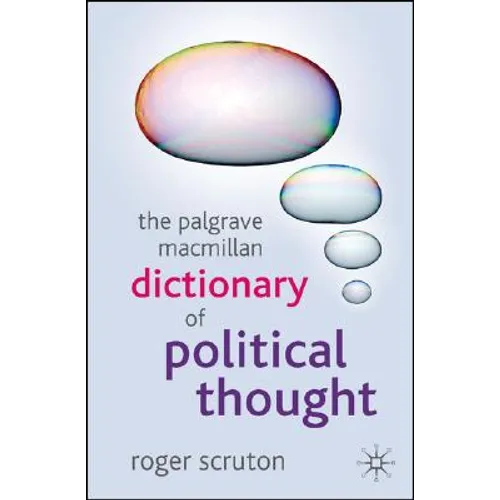The Palgrave MacMillan Dictionary of Political Thought - Hardcover