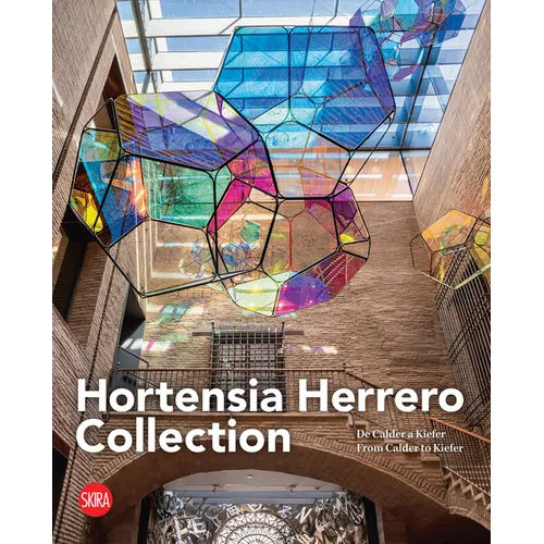 Hortensia Herrero Collection: From Calder to Kiefer - Hardcover