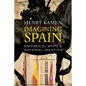 Imagining Spain: Historical Myth and National Identity - Paperback