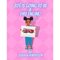 Zoë is Going to be a Fire Engine! - Paperback