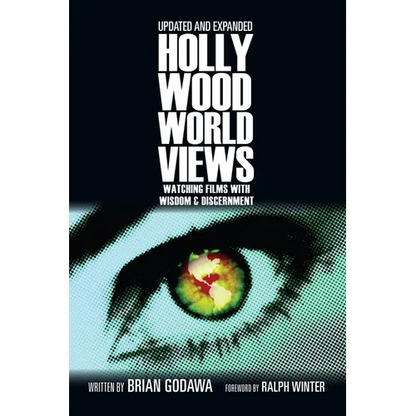 Hollywood Worldviews: Watching Films with Wisdom and Discernment - Paperback