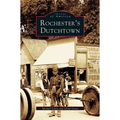 Rochester's Dutchtown - Hardcover