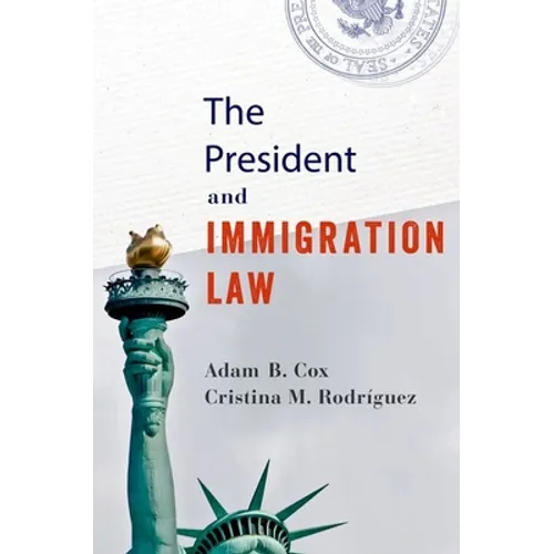The President and Immigration Law - Paperback