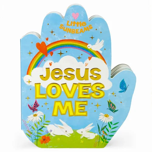 Jesus Loves Me (Little Sunbeams) - Board Book