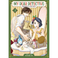 My Dear Detective: Mitsuko's Case Files Vol. 3 - Paperback