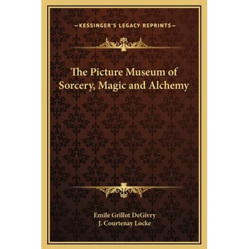 The Picture Museum of Sorcery, Magic and Alchemy - Hardcover