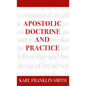 Apostolic Doctrine And Practice - Hardcover