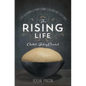 The Rising Life: Challah Baking. Elevated. - Paperback