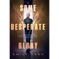 Some Desperate Glory - Library Binding