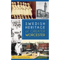 Swedish Heritage of Greater Worcester - Hardcover