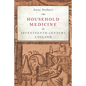 Household Medicine in Seventeenth-Century England - Paperback