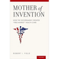 Mother of Invention: How the Government Created "free-Market" Health Care - Hardcover