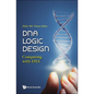 DNA Logic Design: Computing with DNA - Hardcover