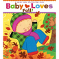Baby Loves Fall! - Board Book