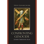 Confronting Genocide: Judaism, Christianity, Islam - Paperback