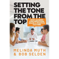 Setting The Tone From The Top: How leaders' conversations shape a positive culture - Paperback