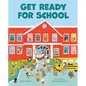 Get Ready for School - Hardcover