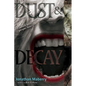 Dust & Decay - Paperback