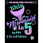 This Mermaid Is 5: Happy 5th Birthday Coloring Book For Girls: 100 Unique Mermaid Designs / Girls 5 Years Old Coloring book/ Cute 5th Bir - Paperback