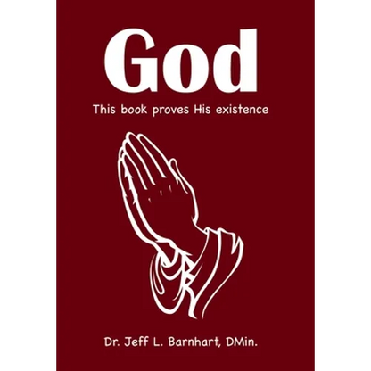 God: This Book Proves His Existence - Hardcover