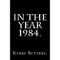 In the Year 1984. - Paperback