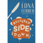 Buttered Side Down - An Edna Ferber Short Story Collection;With an Introduction by Rogers Dickinson - Paperback