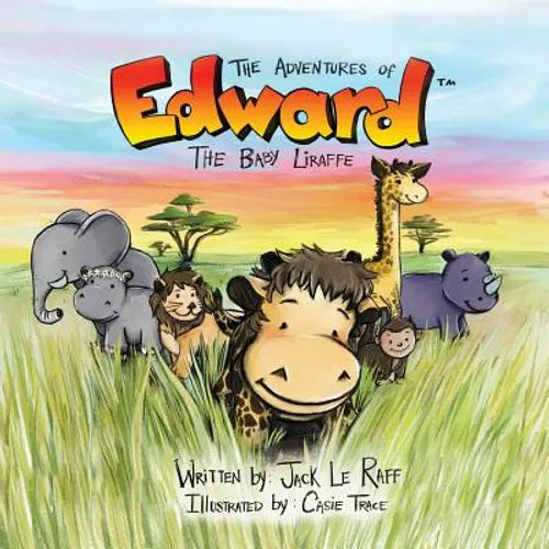 The Adventures of Edward the Baby Liraffe: Africa - Paperback
