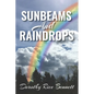 Sunbeams and Raindrops - Paperback