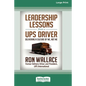 Leadership Lessons from a UPS Driver: Delivering a Culture of We, Not Me (16pt Large Print Edition) - Paperback