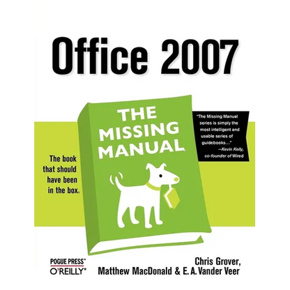 Office 2007: The Missing Manual - Paperback