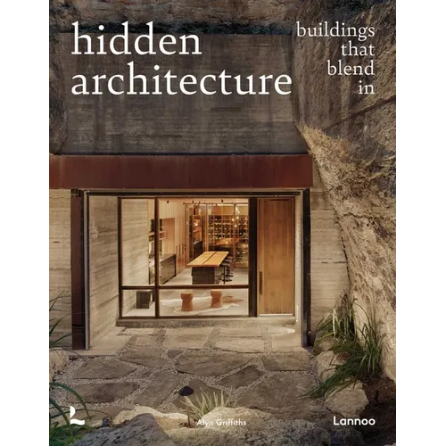 Hidden Architecture: Buildings That Blend in - Hardcover